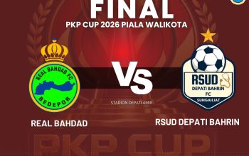 Final PKP Cup 2026 Sajikan Big Match Real Bahdad vs RSUD Depati Bahrin