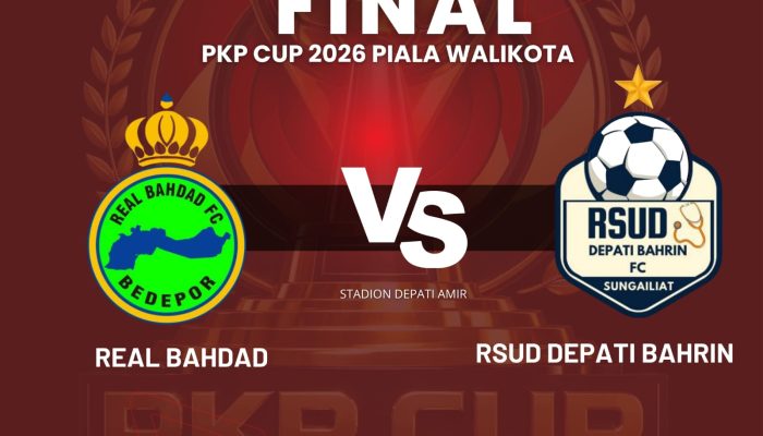 Final PKP Cup 2026 Sajikan Big Match Real Bahdad vs RSUD Depati Bahrin