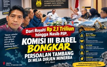Dari Royalti Rp 2,1 Triliun hingga Nasib PJP, Komisi III Babel Bongkar Persoalan Tambang di Meja Dirjen Minerba